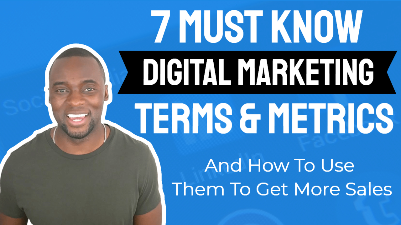 7 MUST Know Digital Marketing Terms EXPLAINED And How To Use Them To Get More Sales Blog